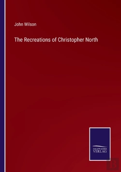 Bertrand.pt - The Recreations Of Christopher North