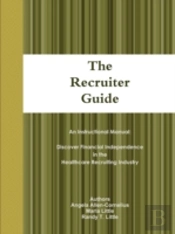 The Recruiter Guide