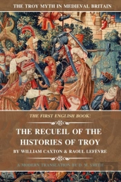The Recueil Of The Histories Of Troy