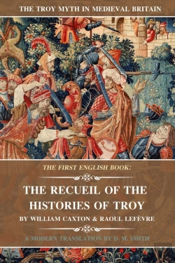 Bertrand.pt - The Recueil Of The Histories Of Troy