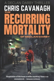 The Recurring Mortality Of Declan Darby