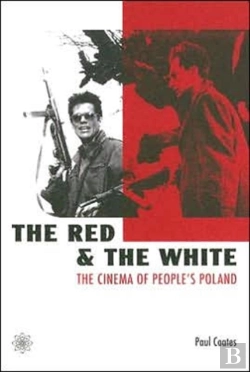 Bertrand.pt - The Red And The White Â€“ The Cinema Of People'S Poland