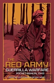 The Red Army Guerrilla Warfare Pocket Manual 1943