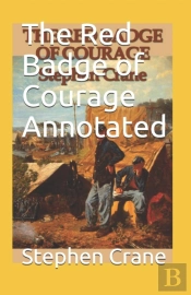 The Red Badge Of Courage Annotated