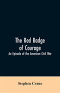 The Red Badge Of Courage