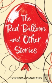 The Red Balloon And Other Stories