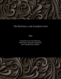 Bertrand.pt - The Red Barn, A Tale Founded On Fact