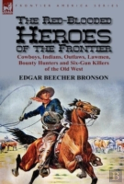 Bertrand.pt - The Red-Blooded Heroes Of The Frontier