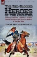 The Red-Blooded Heroes Of The Frontier