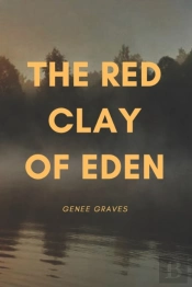The Red Clay Of Eden