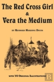 The Red Cross Girl, And Vera The Medium