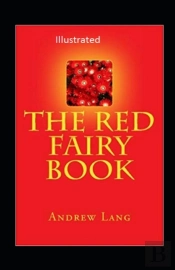 The Red Fairy Book Illustrated