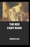 The Red Fairy Book ; Illustrated