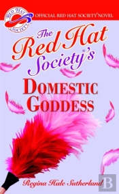 The Red Hat Society'S Domestic Goddess