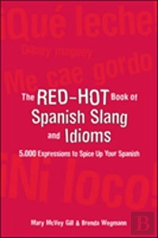 The Red-Hot Book Of Spanish Slang