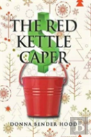 The Red Kettle Caper