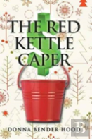 The Red Kettle Caper