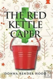 The Red Kettle Caper