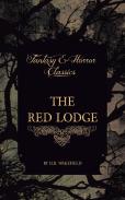 The Red Lodge (Fantasy And Horror Classics)