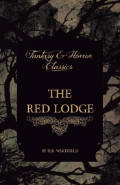 The Red Lodge (Fantasy And Horror Classics)
