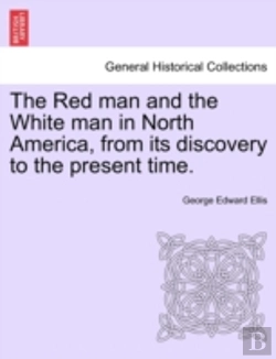 Bertrand.pt - The Red Man And The White Man In North A