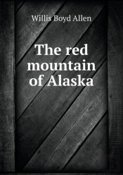 The Red Mountain Of Alaska
