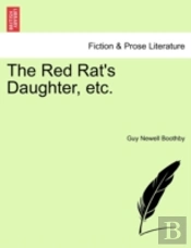 The Red Rat'S Daughter, Etc.