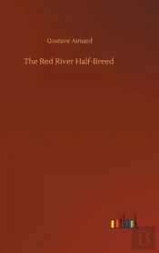 The Red River Half-Breed