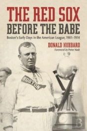 The Red Sox Before The Babe