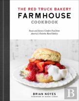 The Red Truck Bakery Farmhouse Cookbook