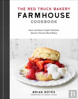 Bertrand.pt - The Red Truck Bakery Farmhouse Cookbook