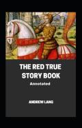 The Red True Story Book Annotated
