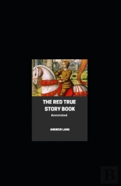 The Red True Story Book Annotated