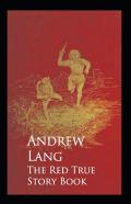 The Red True Story Book Annotated