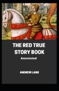 The Red True Story Book Annotated