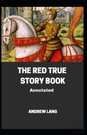 The Red True Story Book Annotated