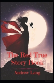 The Red True Story Book Annotated(Illustrated Ediion)