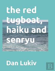 The Red Tugboat, Haiku And Senryu