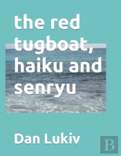 The Red Tugboat, Haiku And Senryu