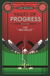 The Red Valley: Valley Of Progress, Archive 2