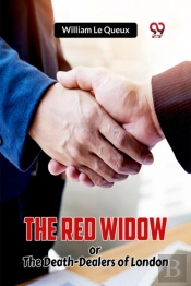 The Red Widowor The Death-Dealers Of London (Edition2023)