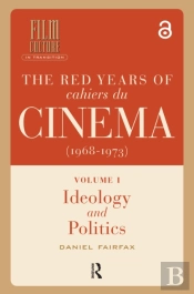 The Red Years Of Cahiers Du Cinema (1968-1973)