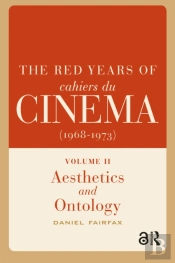 The Red Years Of Cahiers Du Cinema (1968-1973)