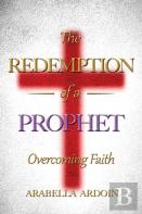 The Redemption Of A Prophet