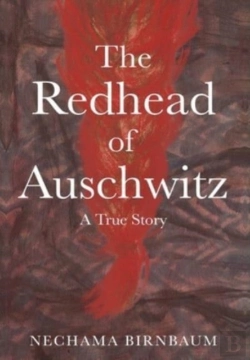 Bertrand.pt - The Redhead Of Auschwitz: A True Story