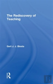 The Rediscovery Of Teaching