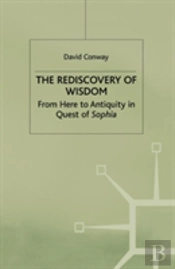 The Rediscovery Of Wisdom
