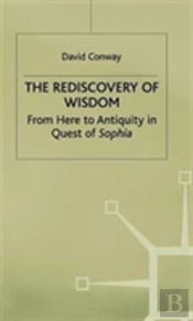 The Rediscovery Of Wisdom