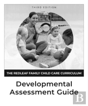 The Redleaf Family Child Care Curriculum Developmental Assessment Guide, Third Edition