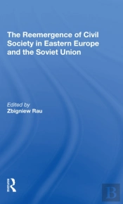 The Reemergence Of Civil Society In Eastern Europe And The Soviet Union